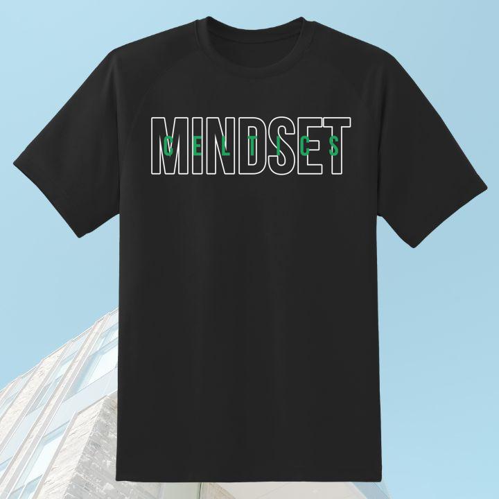 Boston Celtics Mindset Joe Mazzulla Mindset Shirt