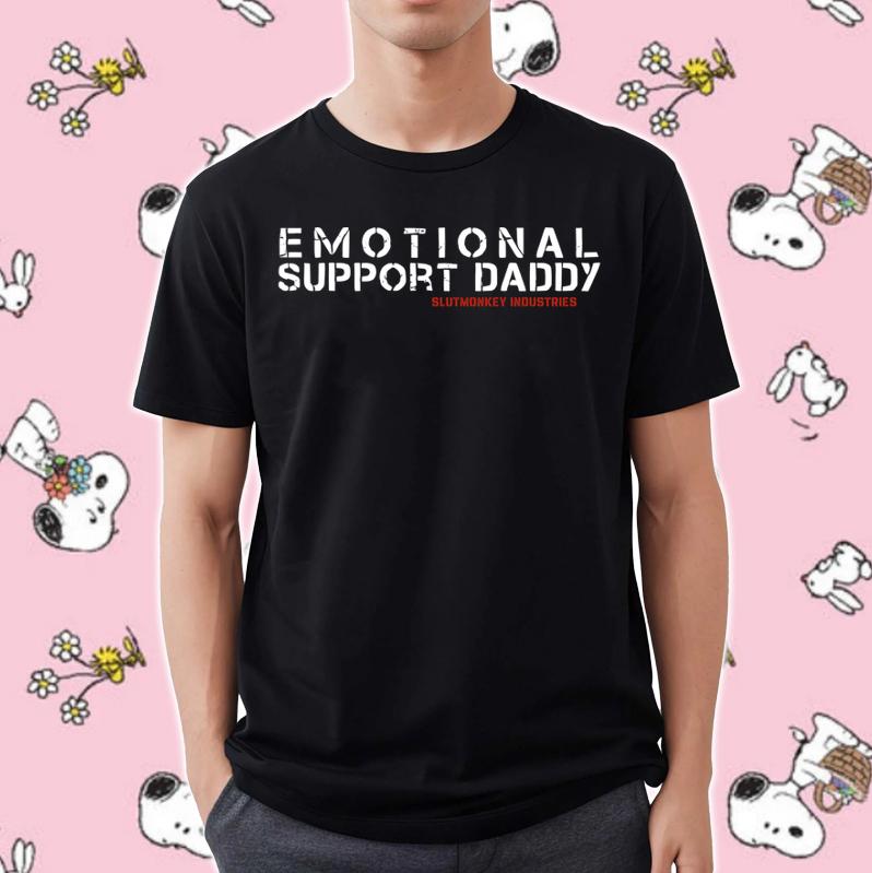 Emotional Support Daddy Slutmonkey Industries Shirt