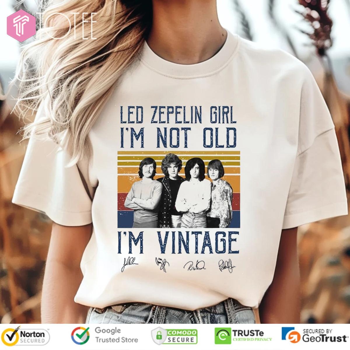 Led Zeppelin Girl Im Not Old Im Vintage Signatures T-shirt