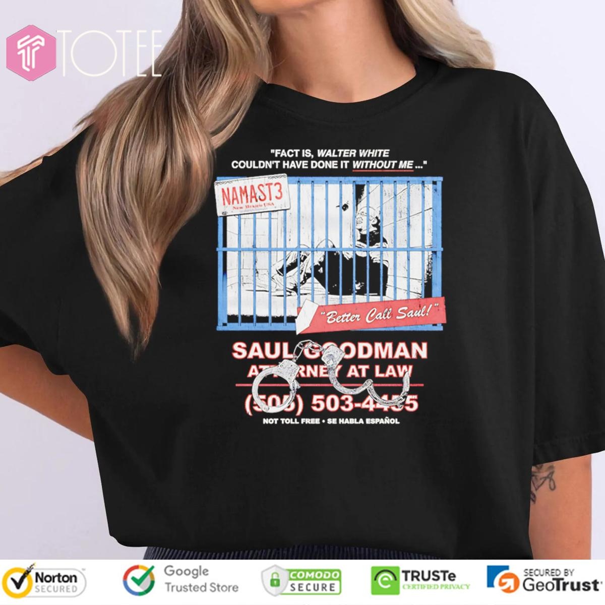 Namast3 Better Call Saul Goodman Attorney At Law T-shirt