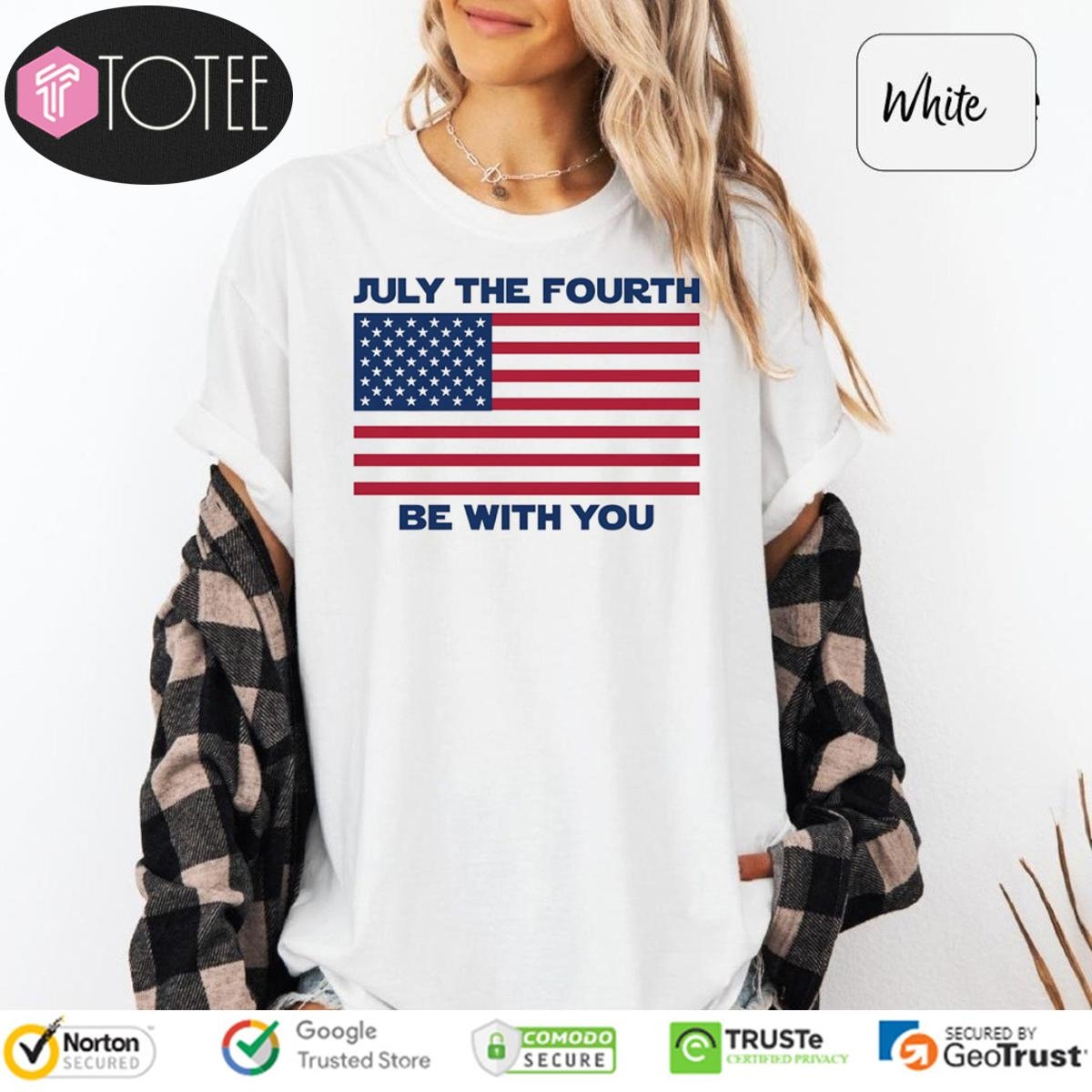 July The Fourth Be With You American Flag Ver Star Wars T-shirt